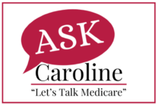Logo for Ask Caroline – “Let’s Talk Medicare” Logo for Ask Caroline – “Let’s Talk Medicare”